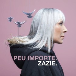 Zazie - Peu importe