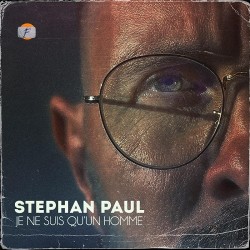 Stephan Paul - Je ne suis qu'un homme