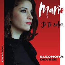 Eleonora Deveze - Marie, je te salue